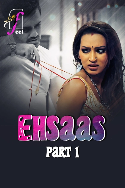 [18+] Ehsaas (2025) WEB-DL Hindi - FlixBD