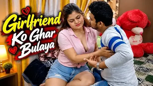 Girlfriend Ko Ghar Bulaya 2026 Uncut Short Film