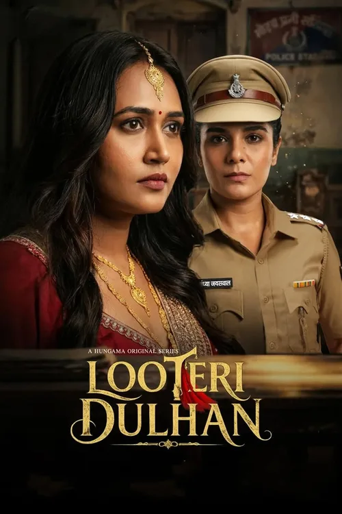 Looteri Dulhan 2026 Season 1 Complete Hindi - FlixBD