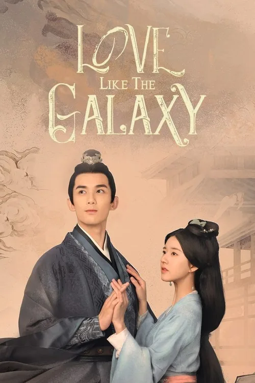Love Like the Galaxy (2022) Season 1 - FlixBD