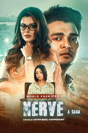 Nerve A Saga 2024 WEB-DL Bengali - FlixBD