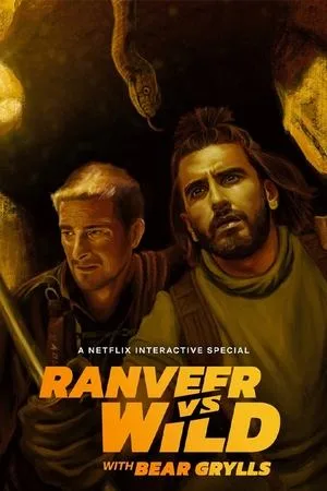 Ranveer vs Wild with Bear Grylls 2022 WEB-DL Dual Audio - FlixBD