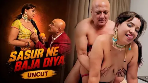 Sasur ne Baja Diya Uncut Hot Hindi Short Film