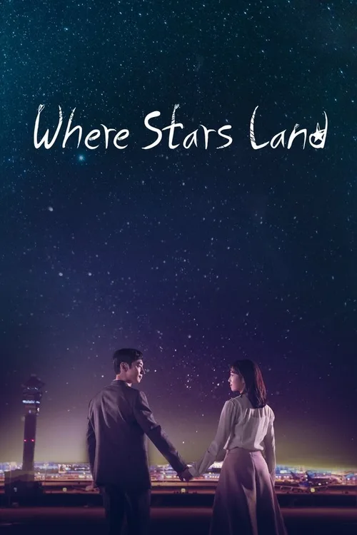 Where Stars Land (2018) Season 1 - FlixBD