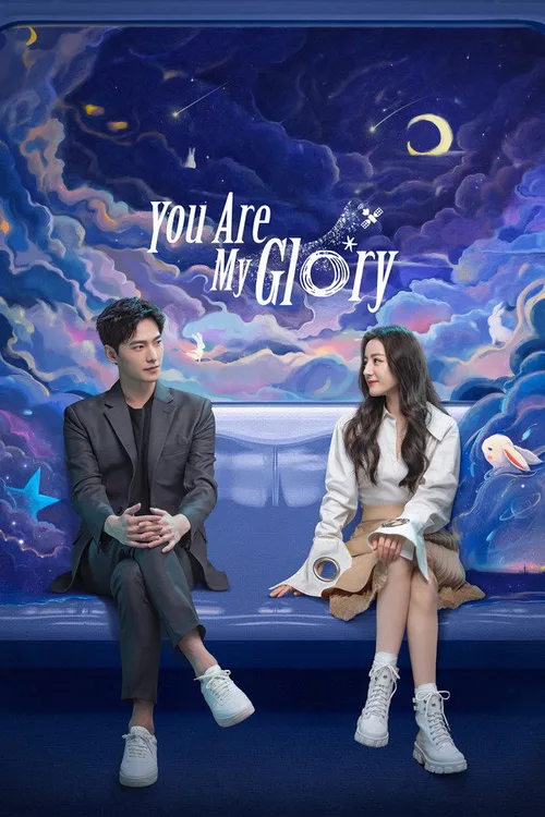 You Are My Glory (2021) Season 1 - FlixBD